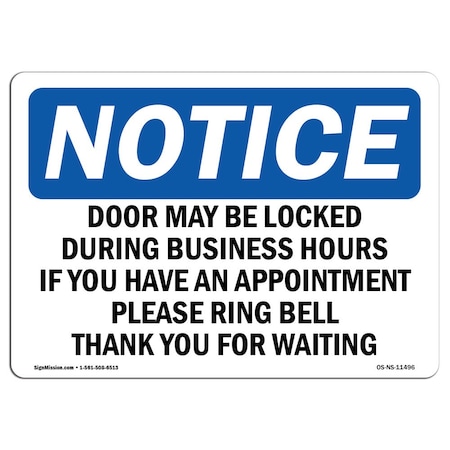 Signmission OSHA Notice Sign, 12" Height, Aluminum, Door May Be Locked During Business Hours Sign, Landscape OS-NS-A-1218-L-11496